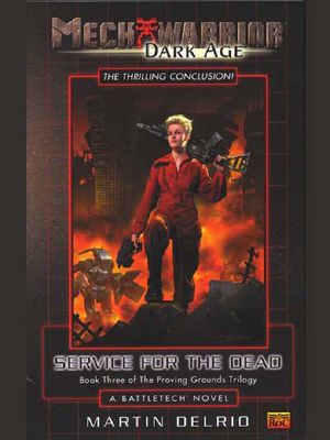 [BattleTech Universe 69] • Service for the Dead (Mda-6, Tpgt-3)